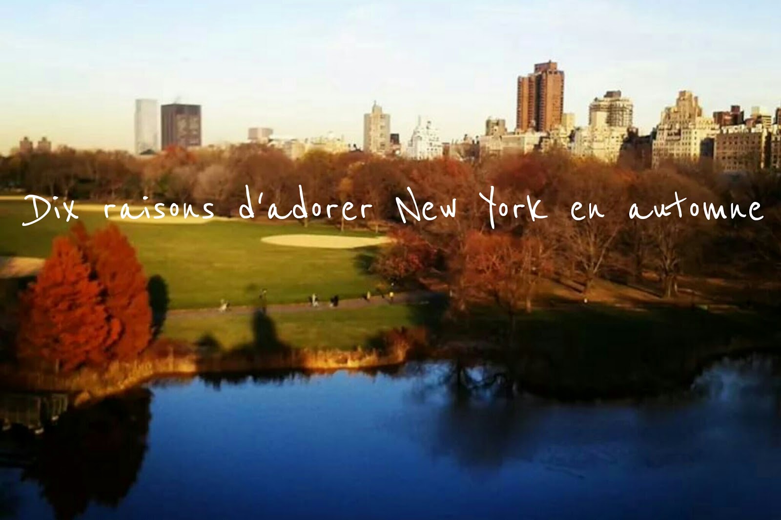 Dix raisons d’adorer New York en automne